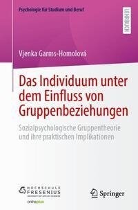 Das Individuum unter dem Einfluss von Gruppenbeziehungen