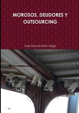 MOROSOS, DEUDORES Y OUTSOURCING