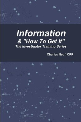 Information & "How To Get It"