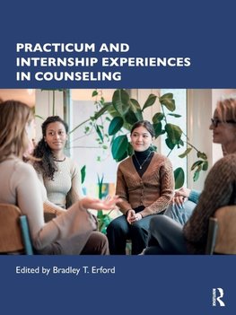 Practicum and Internship Experiences in Counseling