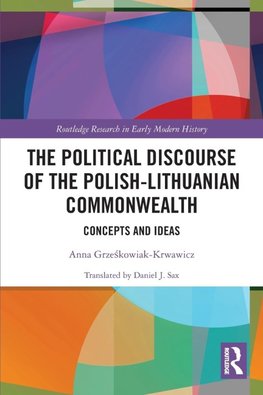 The Political Discourse of the Polish-Lithuanian Commonwealth