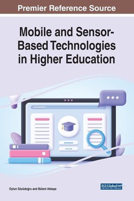 Mobile and Sensor-Based Technologies in Higher Education