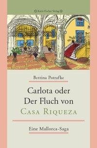 Carlota oder Der Fluch von Casa Riqueza