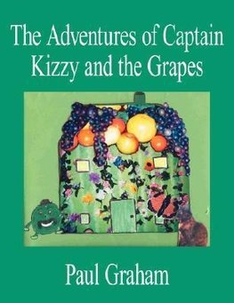 The Adventures of Captain Kizzy and the Grapes