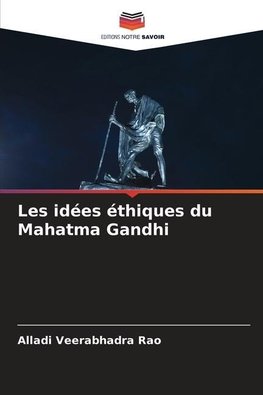 Les idées éthiques du Mahatma Gandhi