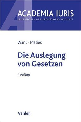 Die Auslegung von Gesetzen