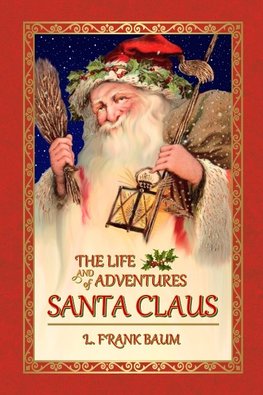 The Life and Adventures of Santa Claus