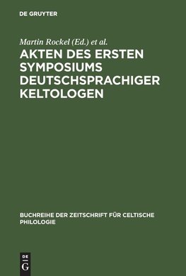 Akten des ersten Symposiums deutschsprachiger Keltologen