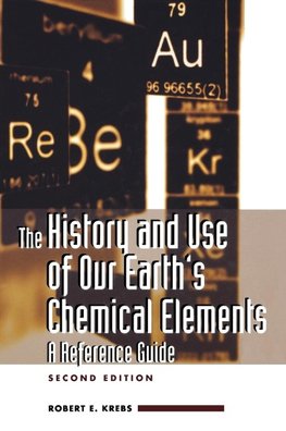 The History and Use of Our Earth's Chemical Elements