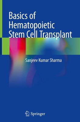 Basics of Hematopoietic Stem Cell Transplant