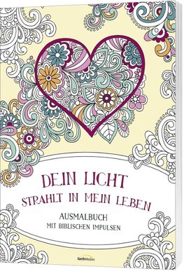 Dein Licht strahlt in mein Leben - Ausmalbuch