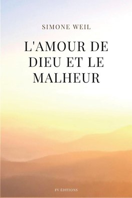 L'amour de Dieu et le malheur