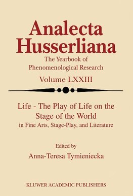 Life the Play of Life on the Stage of the World in Fine Arts, Stage-Play, and Literature