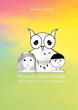 The secret place of animals