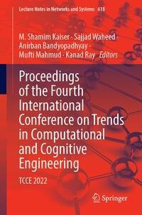 Proceedings of the Fourth International Conference on Trends in Computational and Cognitive Engineering