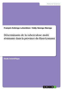 Déterminants de la tuberculose multi résistante dans la province du Haut-Lomami