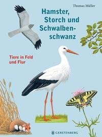 Hamster, Storch und Schwalbenschwanz