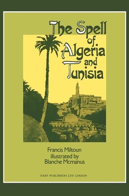 The Spell of Algeria and Tunisia