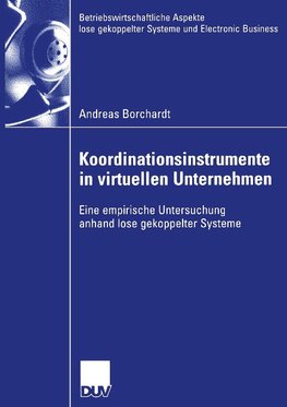 Koordinationsinstrumente in virtuellen Unternehmen