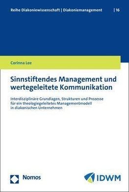 Sinnstiftendes Management und wertegeleitete Kommunikation