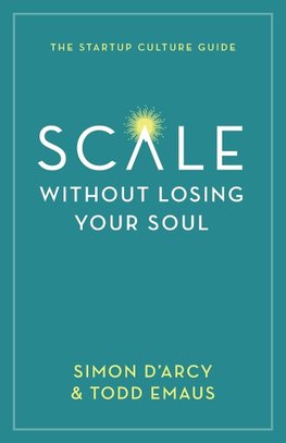 Scale without Losing Your Soul