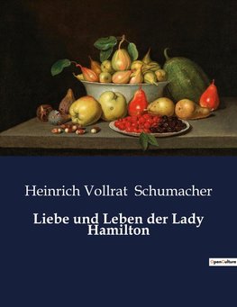 Liebe und Leben der Lady Hamilton