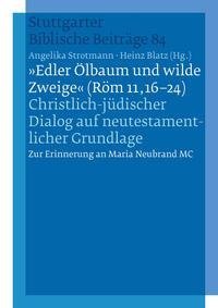 "Edler Ölbaum und wilde Zweige (Röm 11,16-24)"