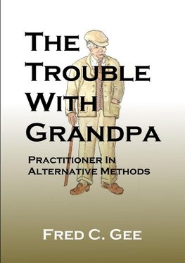 The Trouble With Grandpa