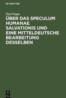 Über das Speculum humanae salvationis und eine mitteldeutsche Bearbeitung desselben