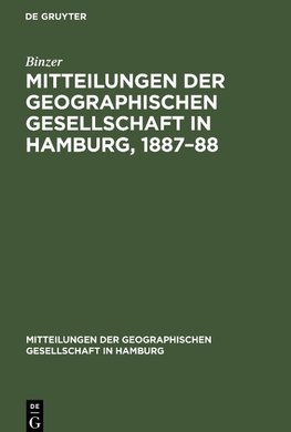 Mitteilungen der Geographischen Gesellschaft in Hamburg, 1887¿88