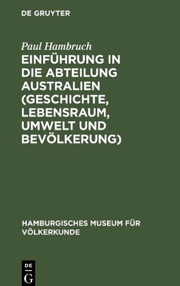 Einführung in die Abteilung Australien (Geschichte, Lebensraum, Umwelt und Bevölkerung)