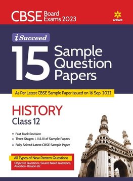 CBSE Board Exam 2023 I-Succeed 15 Sample Question Papers HISTORY Class 12th