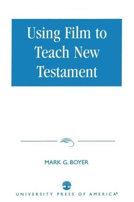 Using Film to Teach New Testament