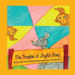 The Trouble of Joyful Joey