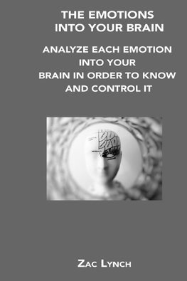 THE EMOTIONS INTO YOUR BRAIN