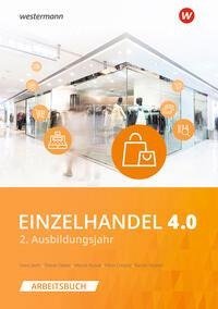 Einzelhandel 4.0. Arbeitsbuch. 2. Ausbildungsjahr