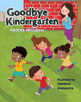 Goodbye Kindergarten