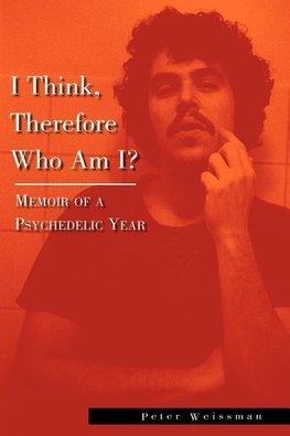 I Think, Therefore Who Am I?