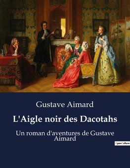 L'Aigle noir des Dacotahs