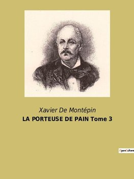 LA PORTEUSE DE PAIN Tome 3