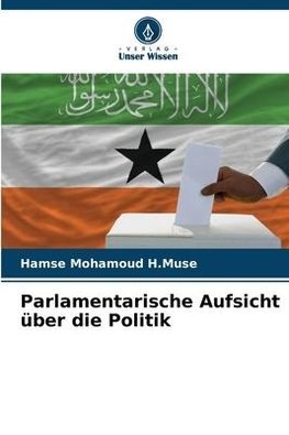 Parlamentarische Aufsicht über die Politik