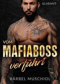 Vom Mafiaboss verführt. Mafiaroman