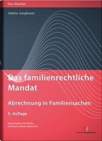 Das familienrechtliche Mandat - Abrechnung in Familiensachen