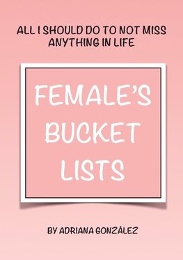 FEMALE'S BUCKET LISTS