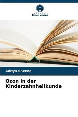 Ozon in der Kinderzahnheilkunde