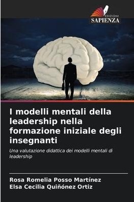 I modelli mentali della leadership nella formazione iniziale degli insegnanti