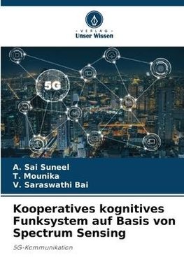 Kooperatives kognitives Funksystem auf Basis von Spectrum Sensing