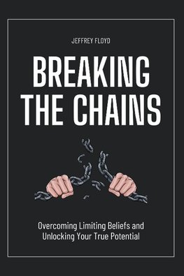 Breaking the Chains