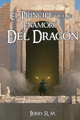 El Principe que se Enamoro del Dragon