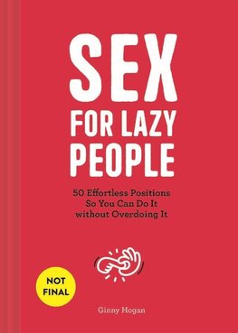 Sex for Lazy People